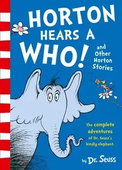 Horton Hears a Who and Other Horton Stories, Paperback/Dr. Seuss