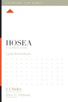 Hosea: A 12-Week Study, Paperback/Lydia Brownback