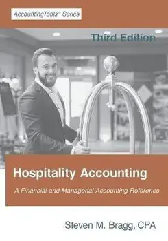 Hospitality Accounting: Third Edition, Paperback/Steven M. Bragg