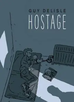 Hostage, Hardcover/Guy Delisle
