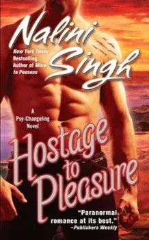 Hostage to Pleasure/Nalini Singh