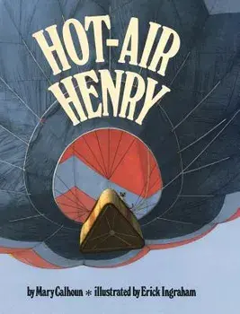 Hot-Air Henry (Reading Rainbow Books), Hardcover/Mary Calhoun