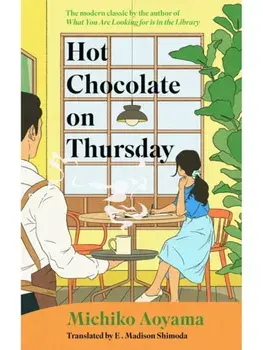 Hot Chocolate on Thursday, Hardcover/Michiko Aoyama
