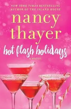 Hot Flash Holidays - Nancy Thayer