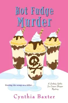 Hot Fudge Murder, Paperback/Cynthia Baxter