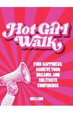 Hot Girl Walk - Mia Lind