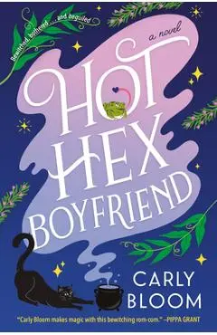 Hot Hex Boyfriend - Carly Bloom