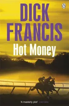 Hot Money, Paperback/Dick Francis