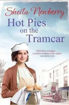 Hot Pies on the Tram Car, Paperback/Sheila Newberry