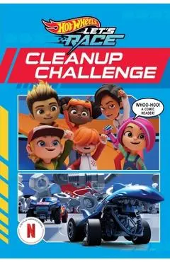 Hot Wheels Let's Race: Cleanup Challenge (Comic Reader) - Steve Behling