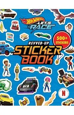 Hot Wheels Let's Race: Revved-Up Sticker Book - Orli Zuravicky