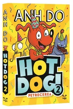 HotDog. Petrecerea. Volumul 2/Anh Do