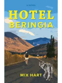 Hotel Beringia. A Novel, Paperback/Mix Hart