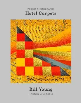 Hotel Carpets, Paperback/Bill Young