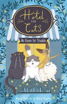 Hotel for Cats: No Room for Trouble, Paperback/Marie Pavlenko