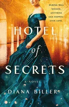 Hotel of Secrets, Paperback/Diana Biller