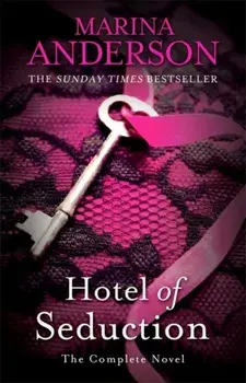 Hotel of Seduction. The Complete Novel, Paperback/Marina Anderson