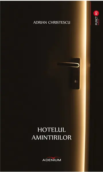 Hotelul amintirilor | Adrian Christescu