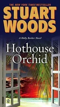 Hothouse Orchid/Stuart Woods