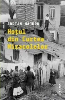 Hotul din Curtea Miracolelor/Adrian Majuru
