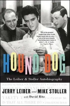 Hound Dog: The Leiber & Stoller Autobiography, Paperback/Jerry Leiber