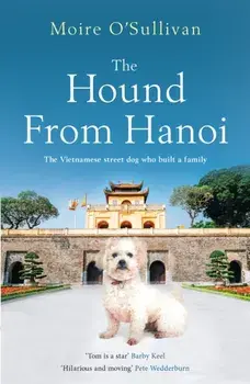 Hound from Hanoi, Paperback/Moire O'Sullivan