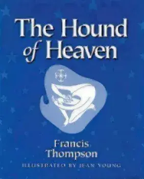 Hound of Heaven, Paperback/Francis Thompson