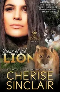 Hour of the Lion: The Wild Hunt Legacy, Paperback/Cherise Sinclair