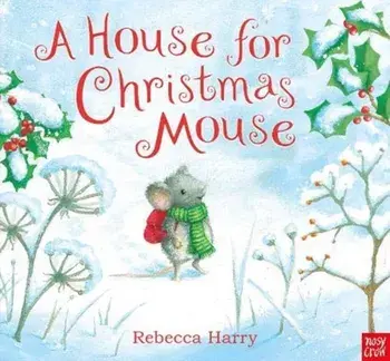 House for Christmas Mouse, Paperback/Rebecca Harry