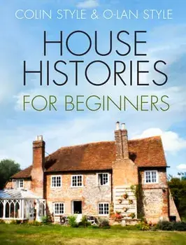 House Histories for Beginners. 2 ed, Paperback/O-lan Style