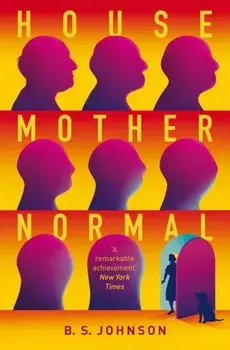 House Mother Normal. A Geriatric Comedy, Paperback/B S Johnson