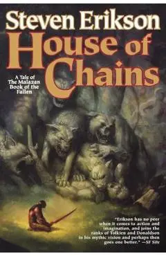House of Chains - Steven Erikson