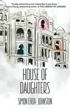 House of Daughters, Paperback/Simon Choa-Johnston