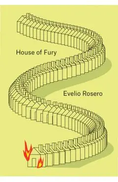 House of Fury - Evelio Rosero