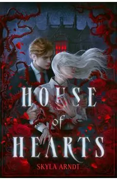 House of Hearts - Skyla Arndt
