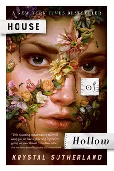 House of Hollow, Paperback/Krystal Sutherland