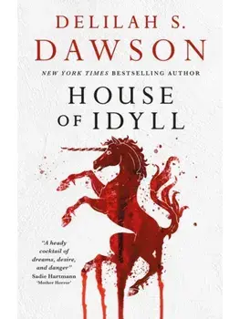 House of Idyll, Hardback/Delilah S. Dawson