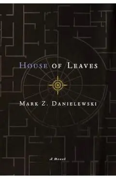House of Leaves: The Remastered, Full-Color Edition - Mark Z. Danielewski