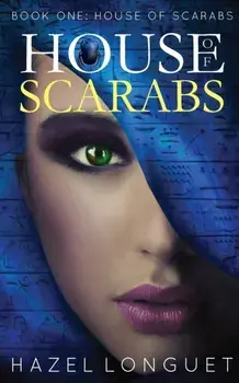 House of Scarabs, Paperback/Hazel Longuet