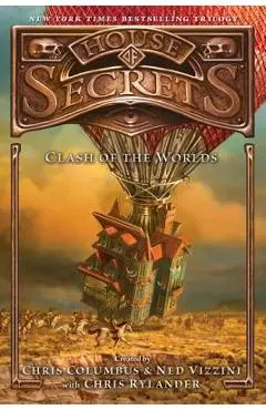House of Secrets: Clash of the Worlds - Chris Columbus