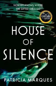 House of Silence, Paperback/Patricia Marques