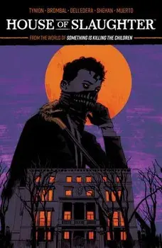 House of Slaughter Vol. 1 SC, Paperback/Tate Brombal