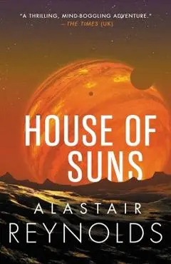 House of Suns - Alastair Reynolds