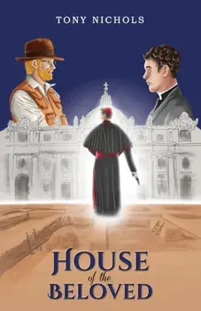 House of the Beloved, Paperback/Tony Nichols