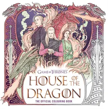 House of the Dragon: The Official Colouring Book, Paperback/Random House Worlds