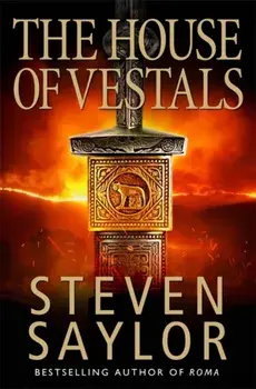 House of the Vestals, Paperback/Steven Saylor