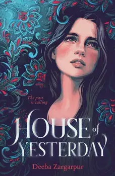 House of Yesterday, Paperback/Deeba Zargarpur