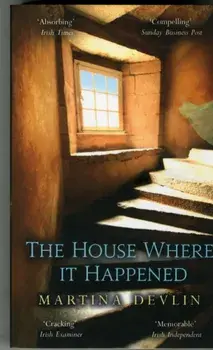 House Where it Happened, Paperback/Martina Devlin