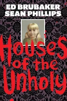 Houses of the Unholy, Hardback/Ed Brubaker