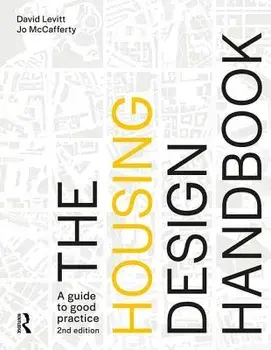 Housing Design Handbook. A Guide to Good Practice, Paperback/Jo McCafferty